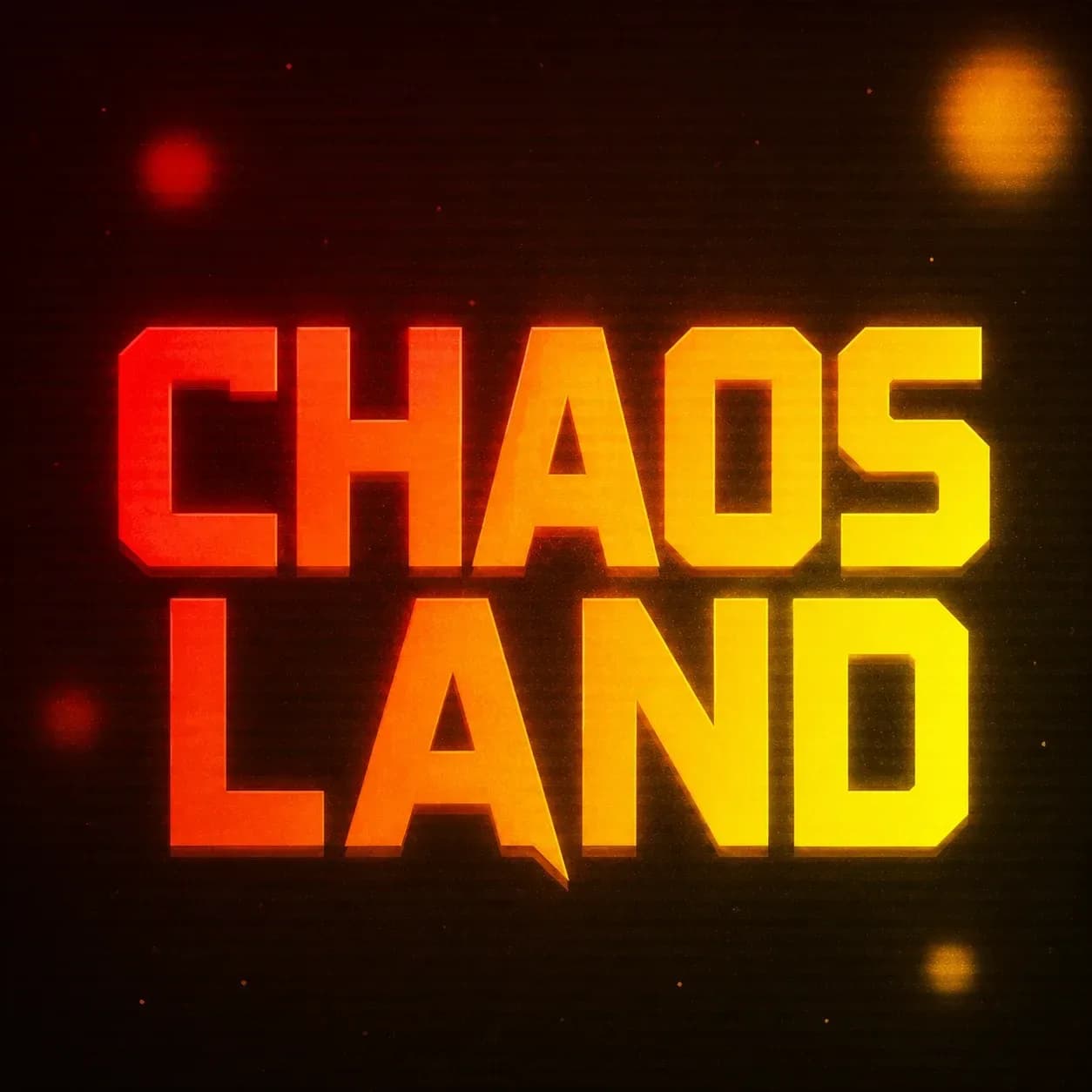 ChaosLand